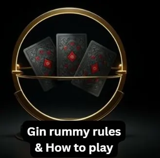 Gin rummy rules in hindi और खेलने की विधि